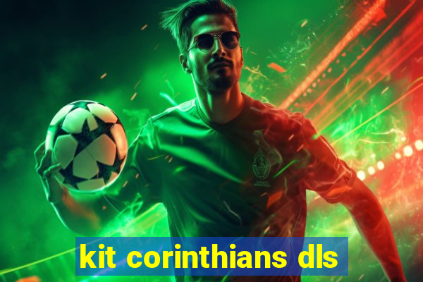 kit corinthians dls